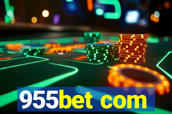 955bet com